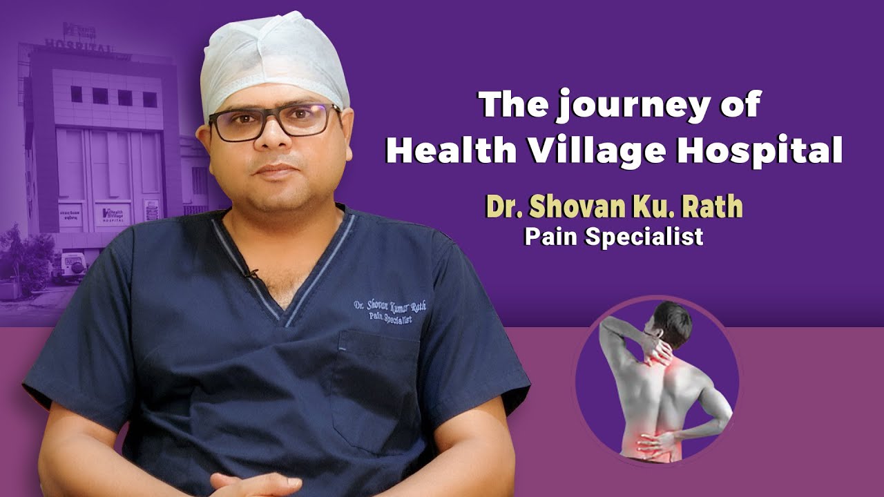 The Journey Of Health Village Hospital | Dr. Shovan Ku Rath