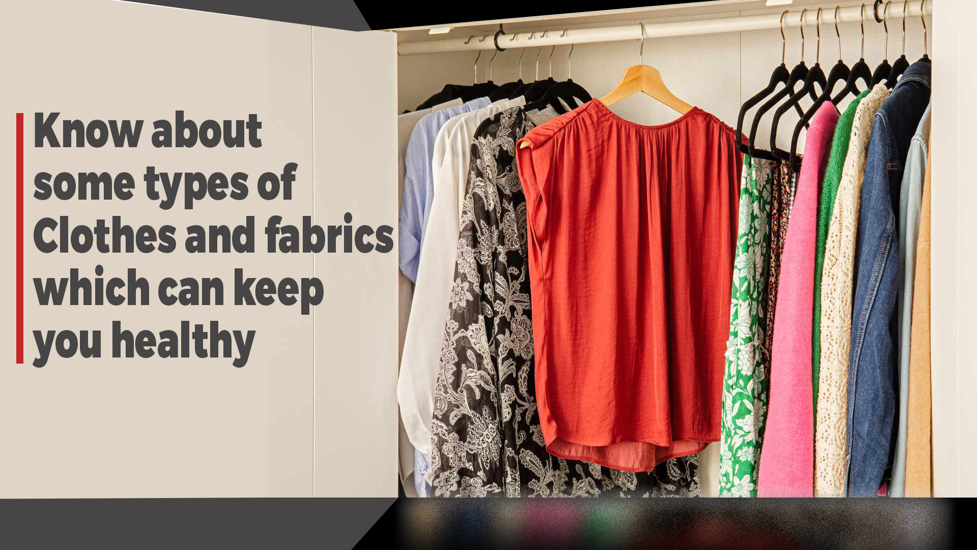 Know about some types of clothes that will keep you healthy?