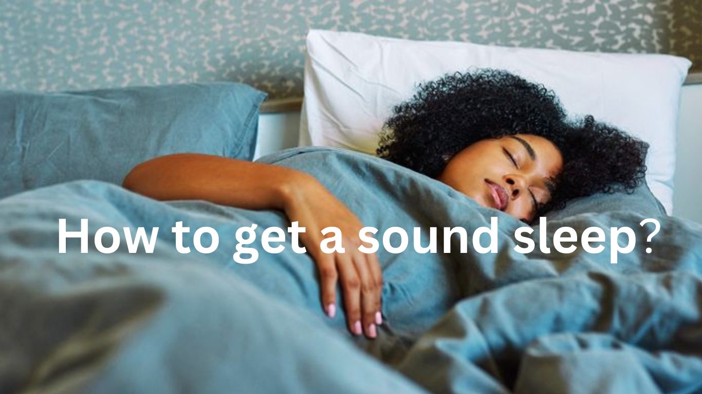 Tips to get a sound sleep