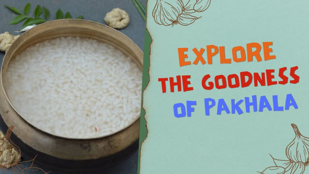 Pakhala: Odisha’s Timeless Elixir for Health and Summer Comfort ...